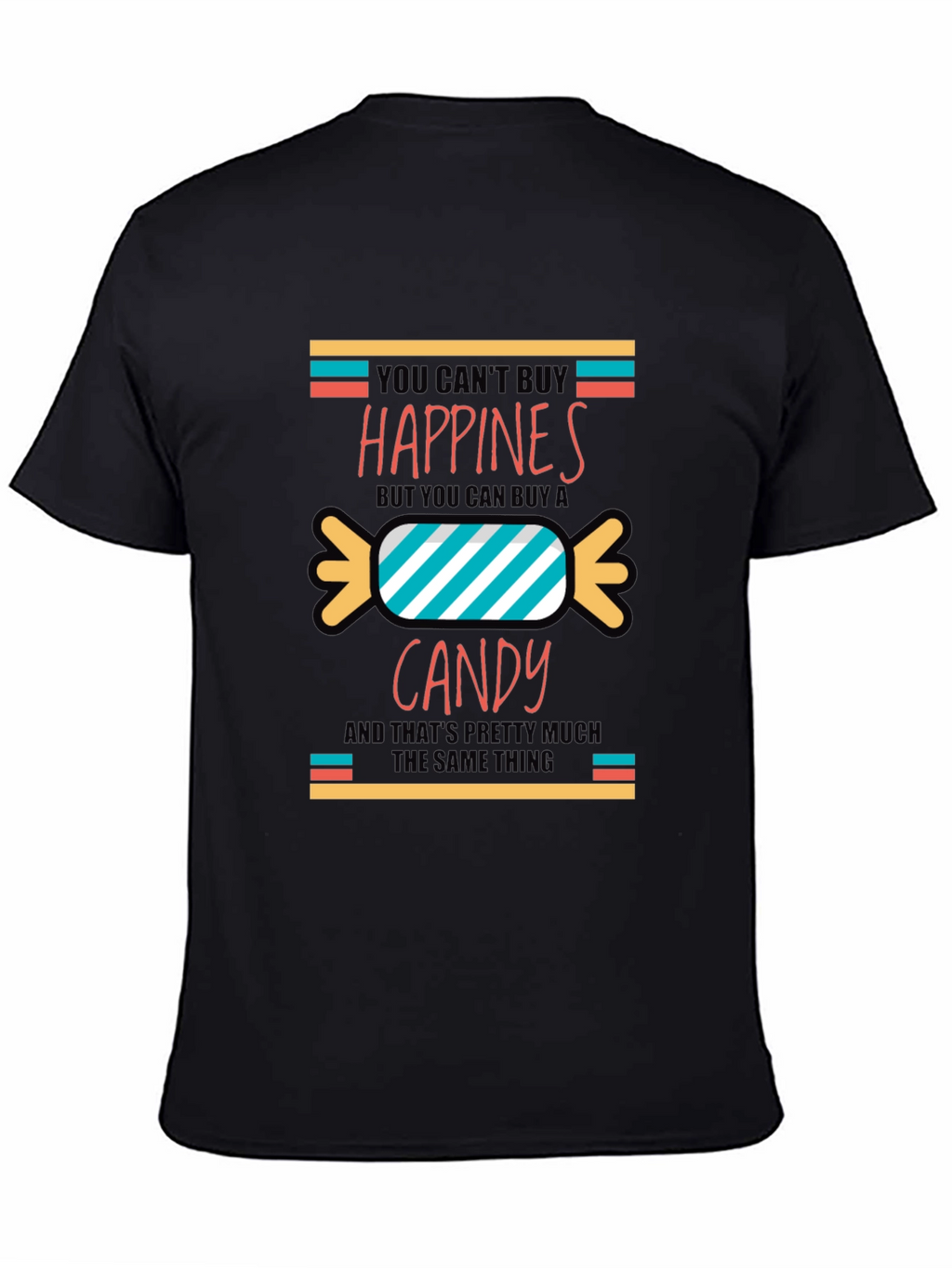 Funny Candy Happiness T-Shirt