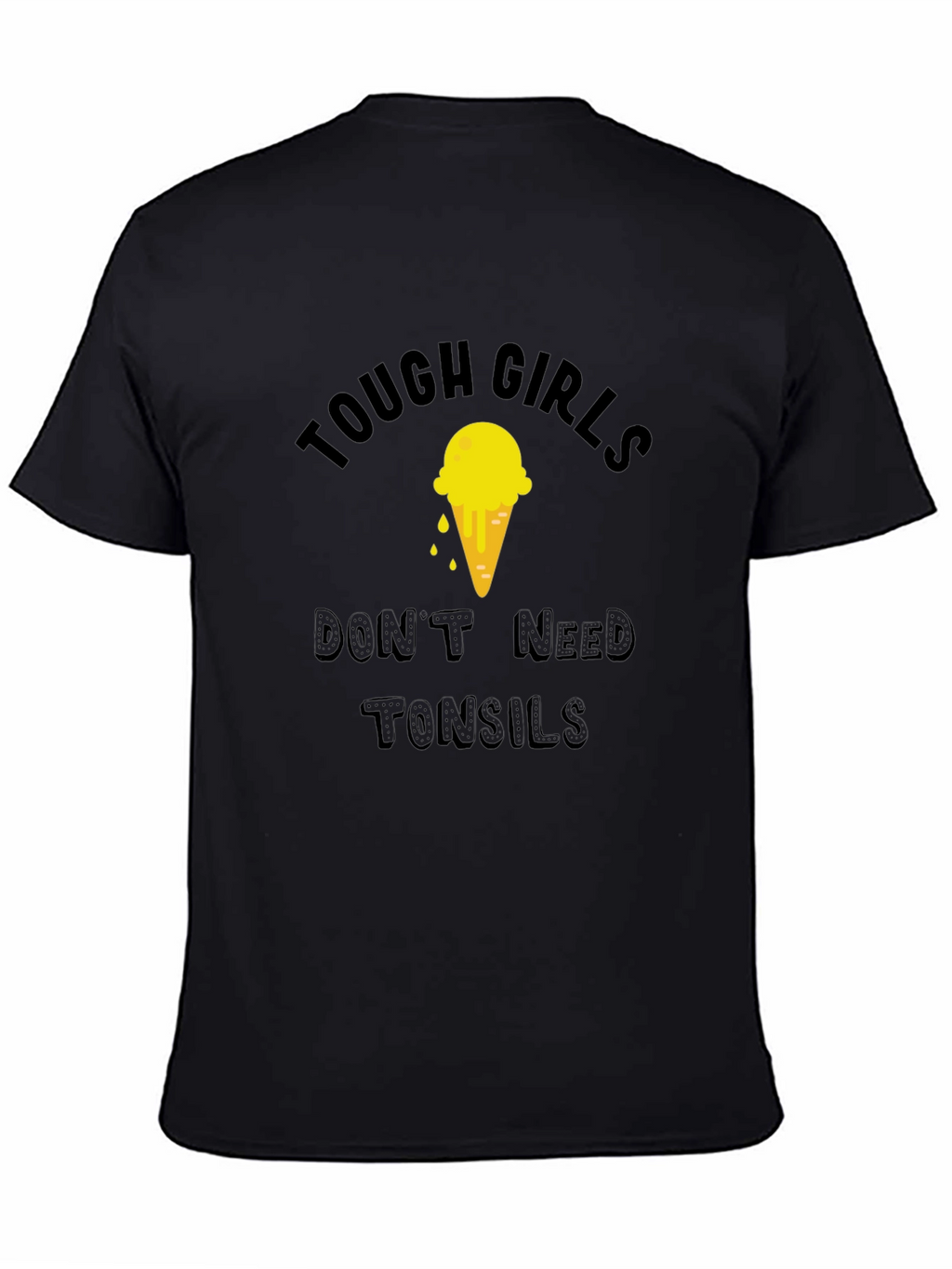 Tough Girls Need No Tonsils Graphic Tee