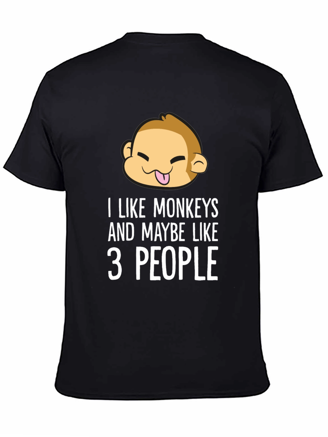 Funny Monkey Lover T-Shirt - I Like Monkeys and Maybe Like 3 People