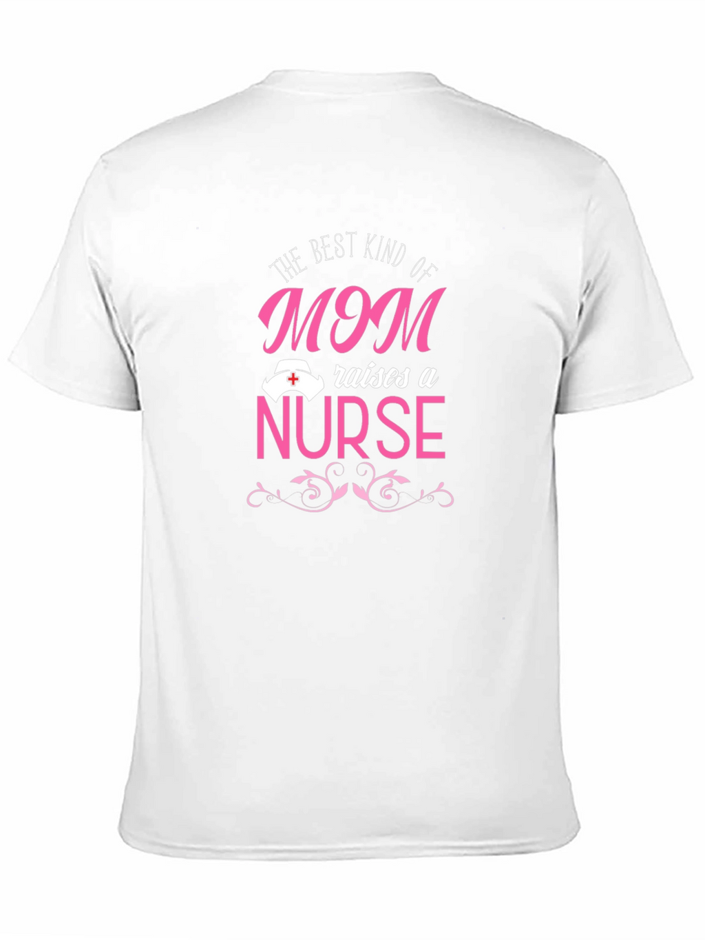 Mom Nurse T-Shirt - Best Kind of Mom Apparel