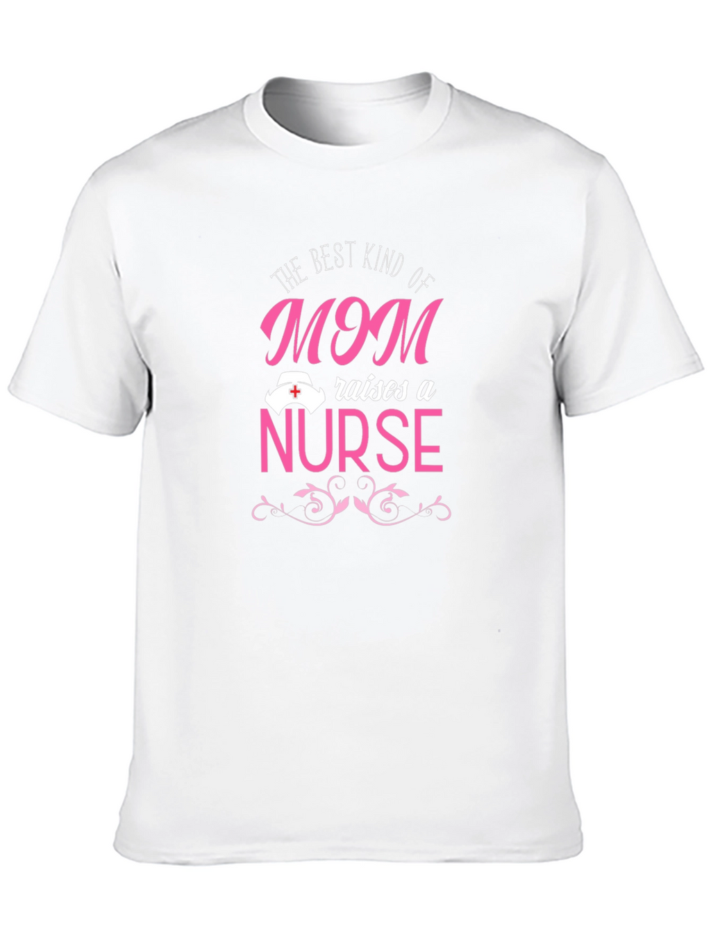 Mom Nurse T-Shirt - Best Kind of Mom Apparel