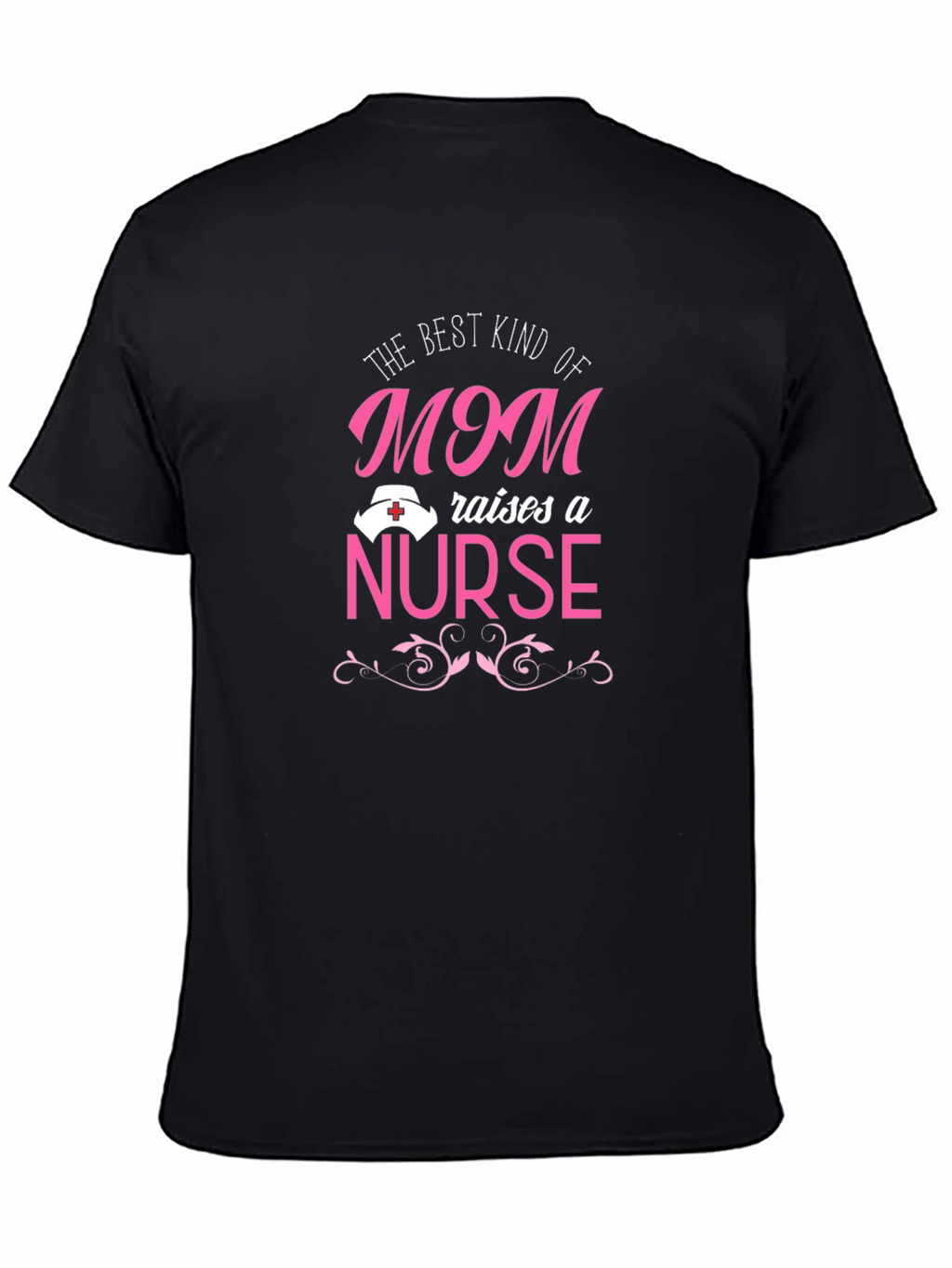 Mom Nurse T-Shirt - Best Kind of Mom Apparel