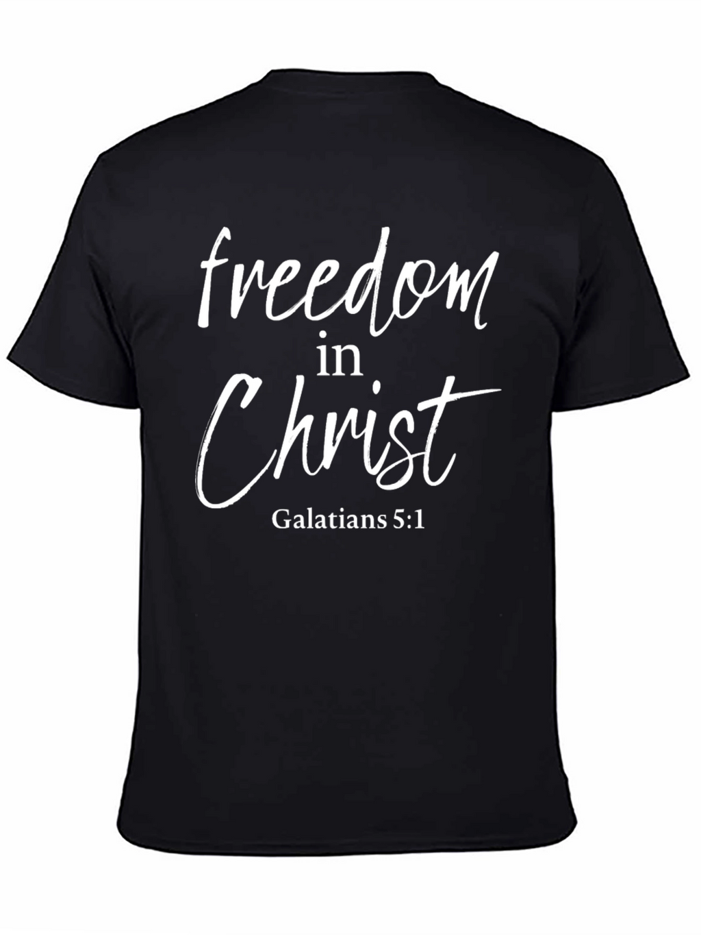 Freedom in Christ T-Shirt - Christian Apparel