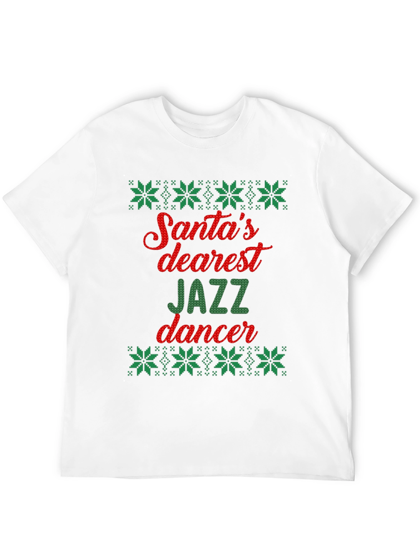 Santas Dearest Jazz Dancer Ugly Christmas T-Shirt