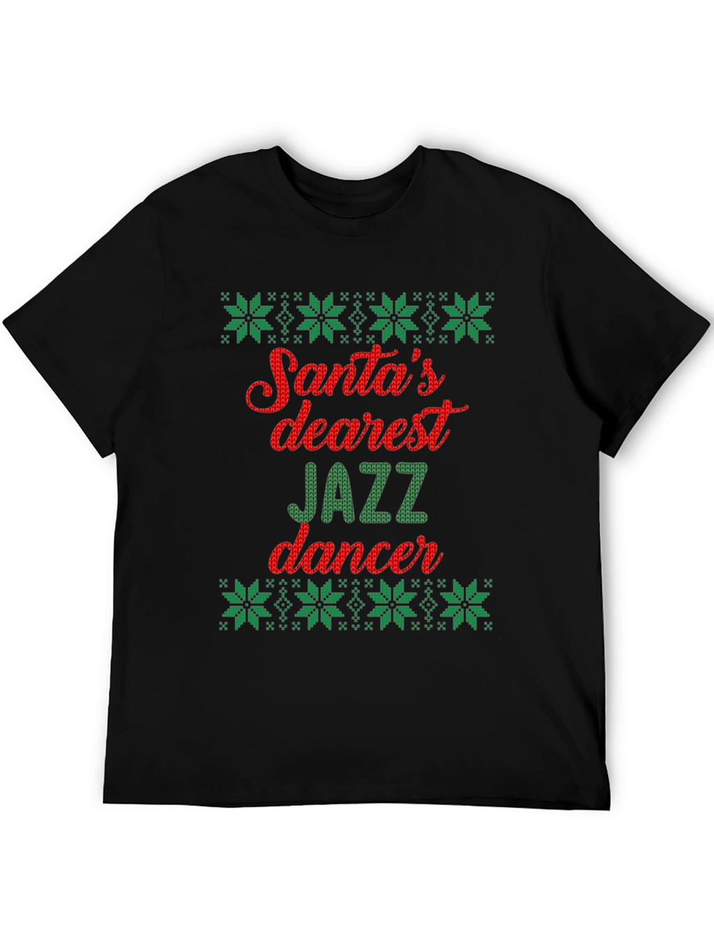 Santas Dearest Jazz Dancer Ugly Christmas T-Shirt