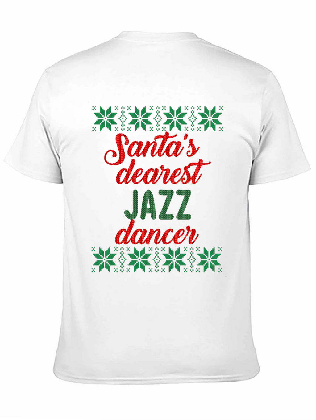 Santas Dearest Jazz Dancer Ugly Christmas T-Shirt
