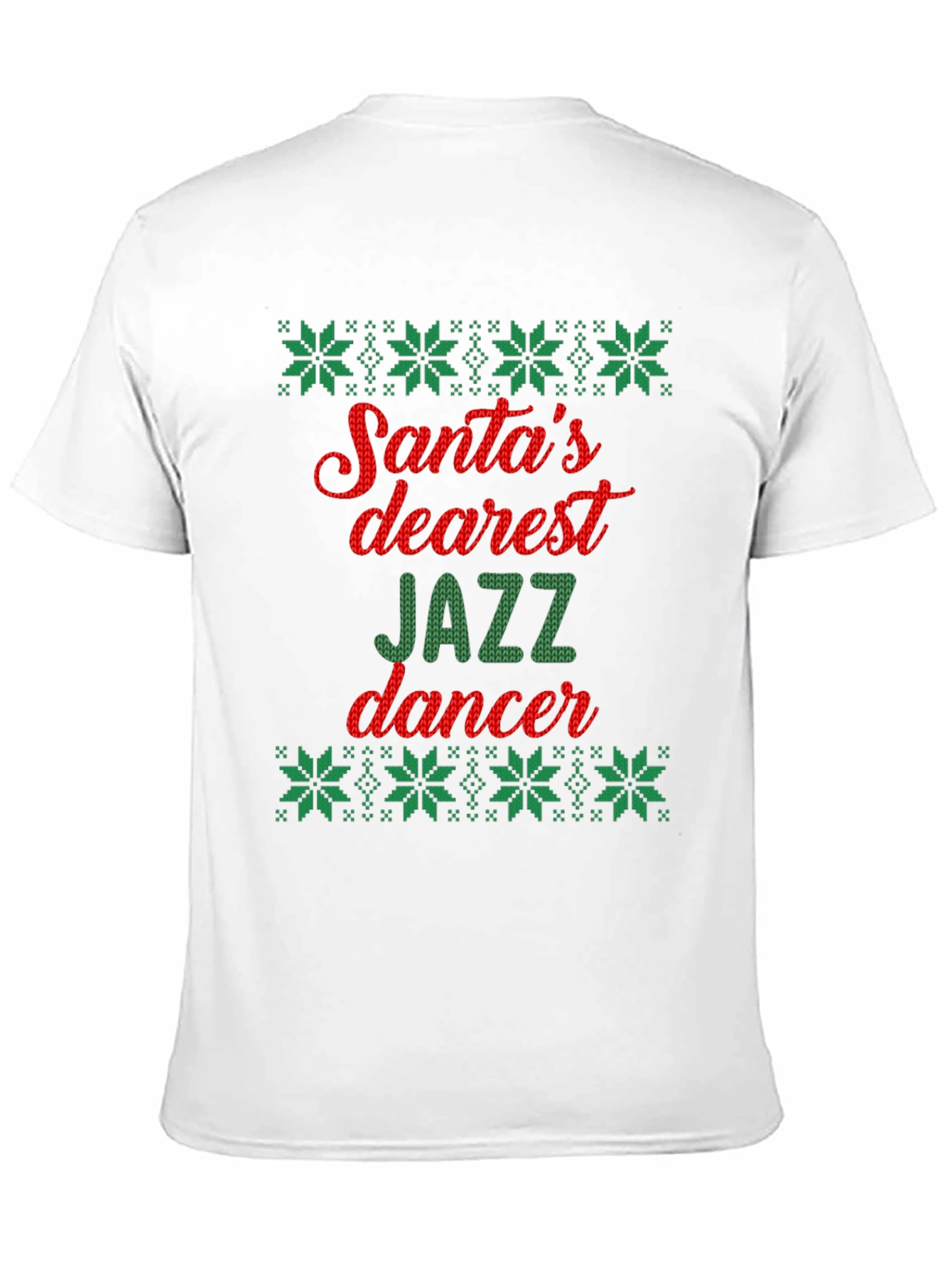 Santas Dearest Jazz Dancer Ugly Christmas T-Shirt