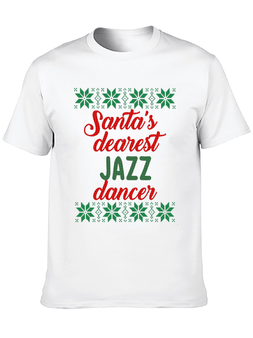 Santas Dearest Jazz Dancer Ugly Christmas T-Shirt