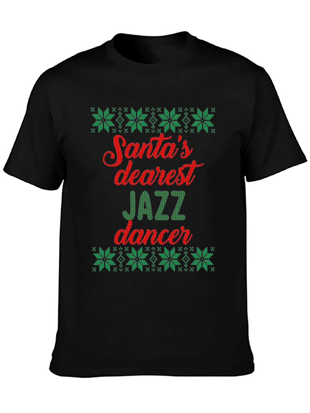 Santas Dearest Jazz Dancer Ugly Christmas T-Shirt