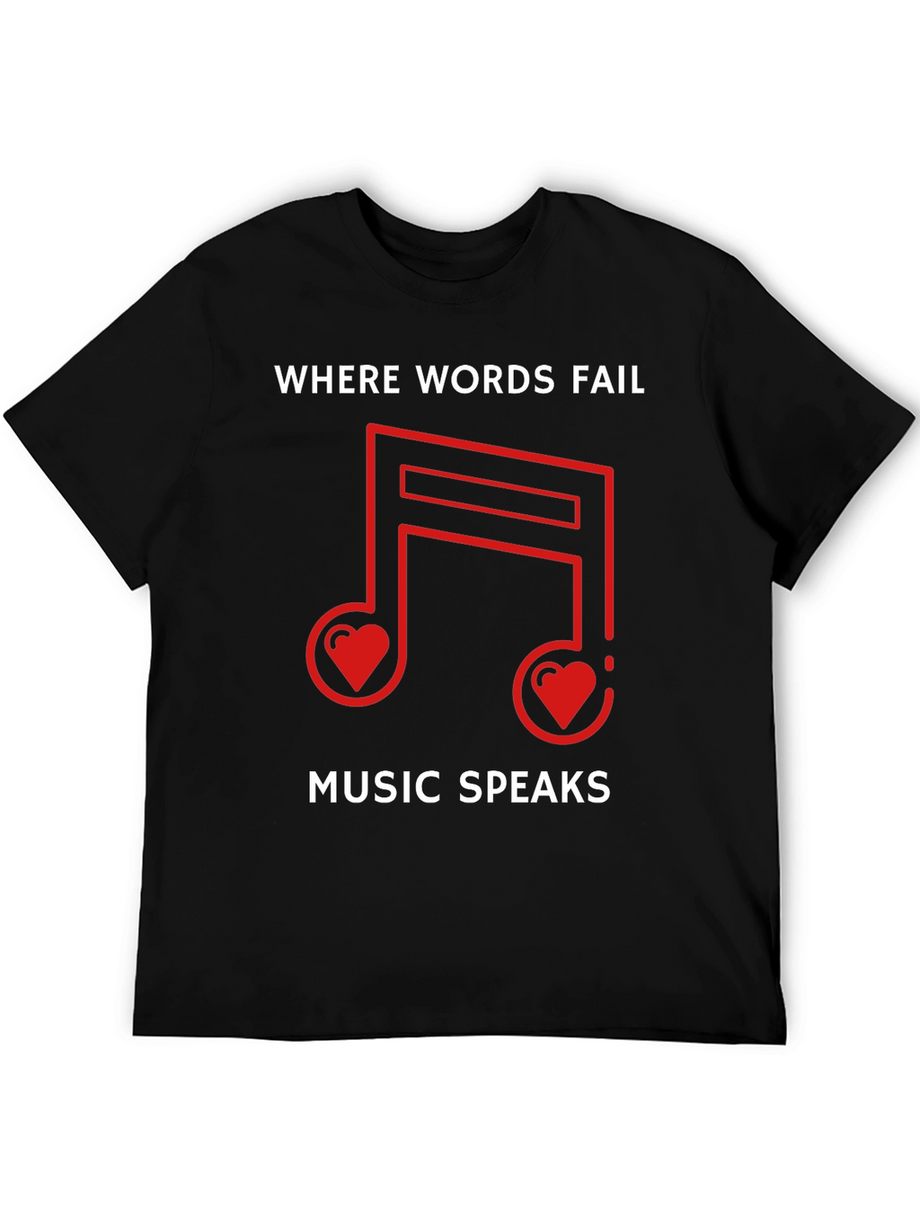 Where Words Fail Music Speaks Black Graphic Tee
