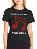 Where Words Fail Music Speaks Black Graphic Tee