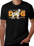 Dog Training Voice T-Shirt - Dalmatian Humor Tee