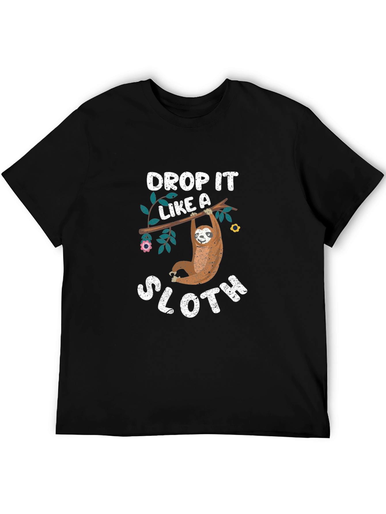 Drop It Like a Sloth T-Shirt