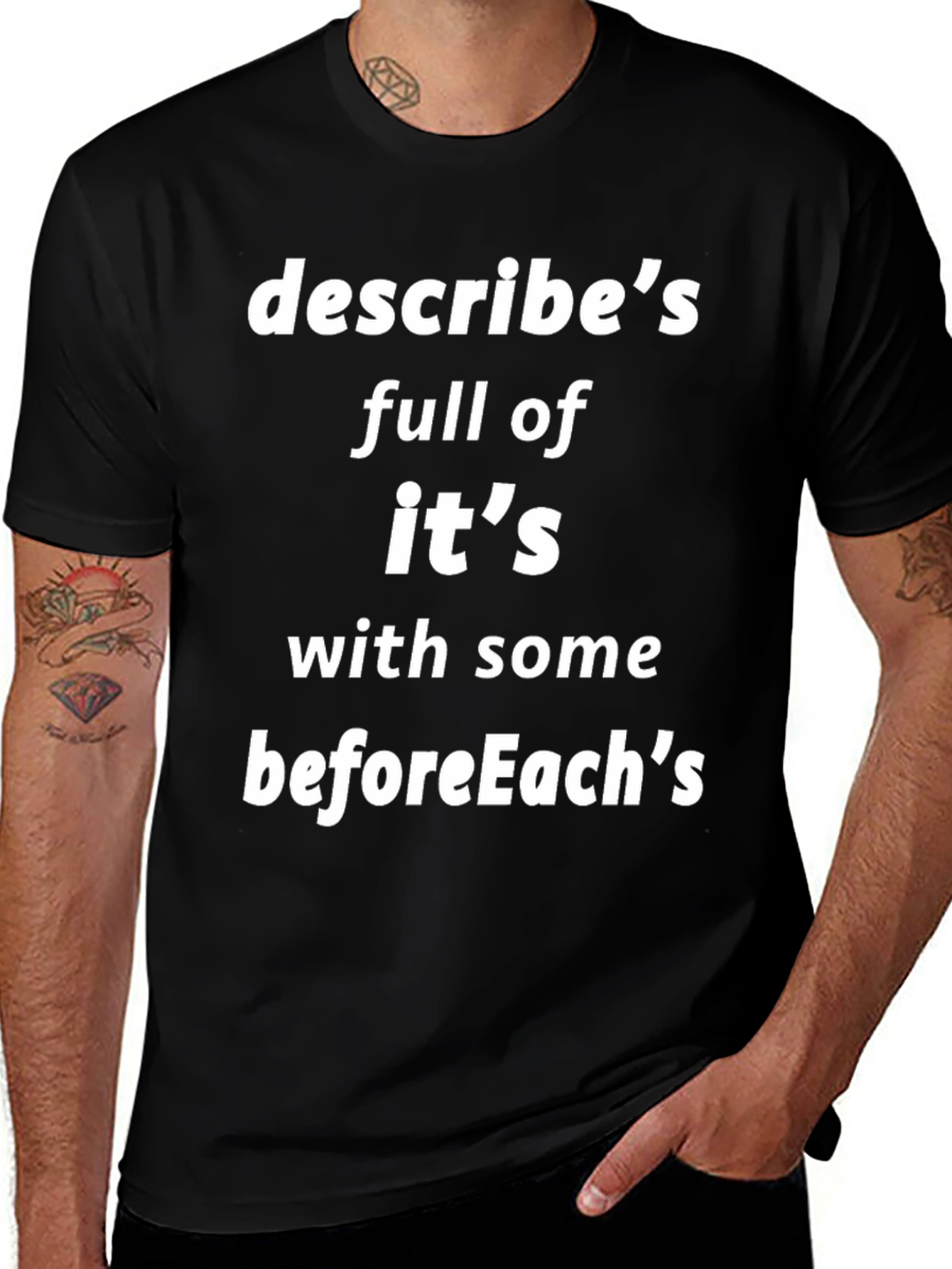 Programmer Humor T-Shirt - Describes Its beforeEachs