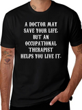 Occupational Therapist T-Shirt: Live Your Best Life!