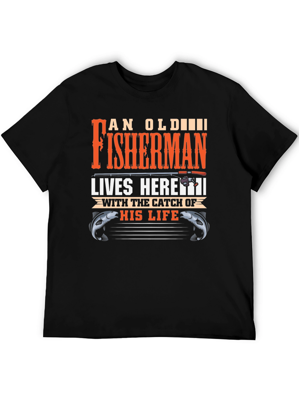 An Old Fisherman Lives Here Graphic Tee