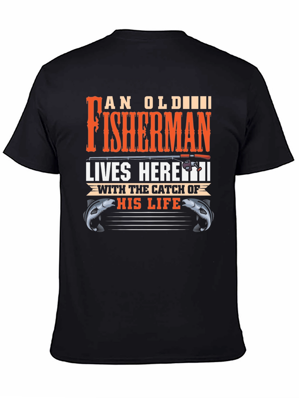 An Old Fisherman Lives Here Graphic Tee