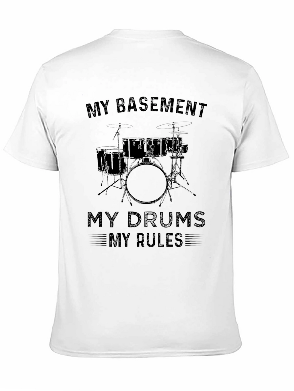 My Basement My Drums My Rules Black T-Shirt