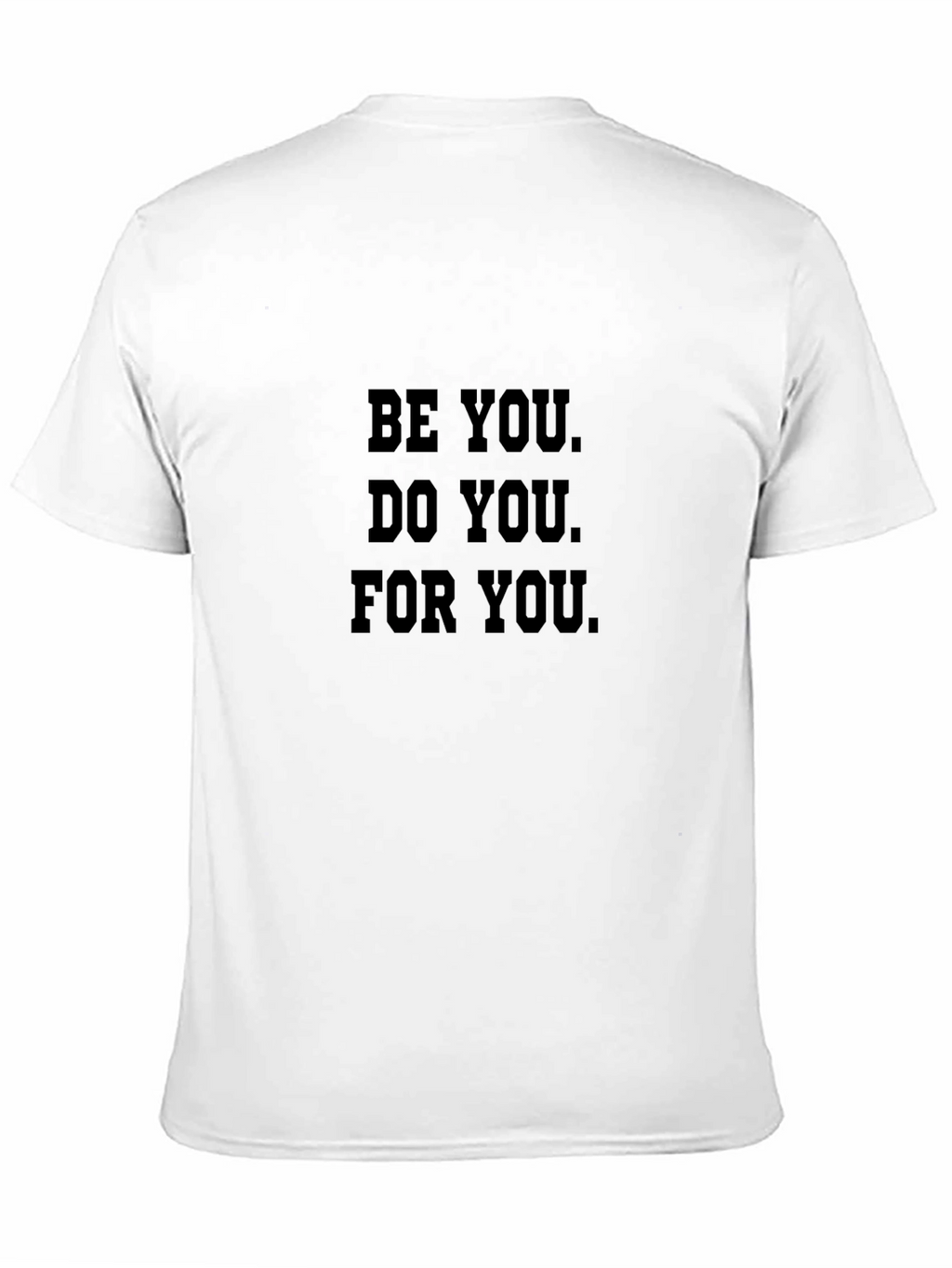 Be You T-Shirt: Inspirational Black Tee for Men