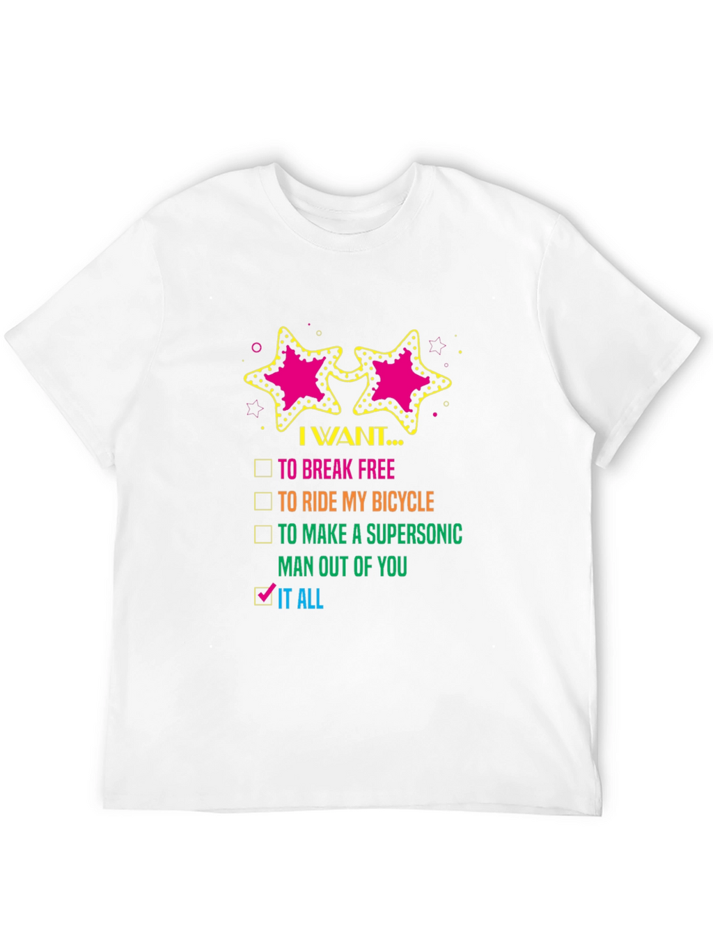 I Want It All Graphic Tee