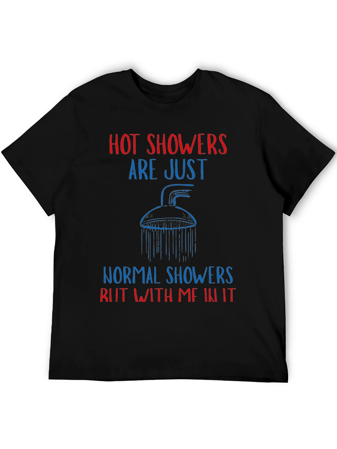 Humorous Hot Showers Graphic Tee