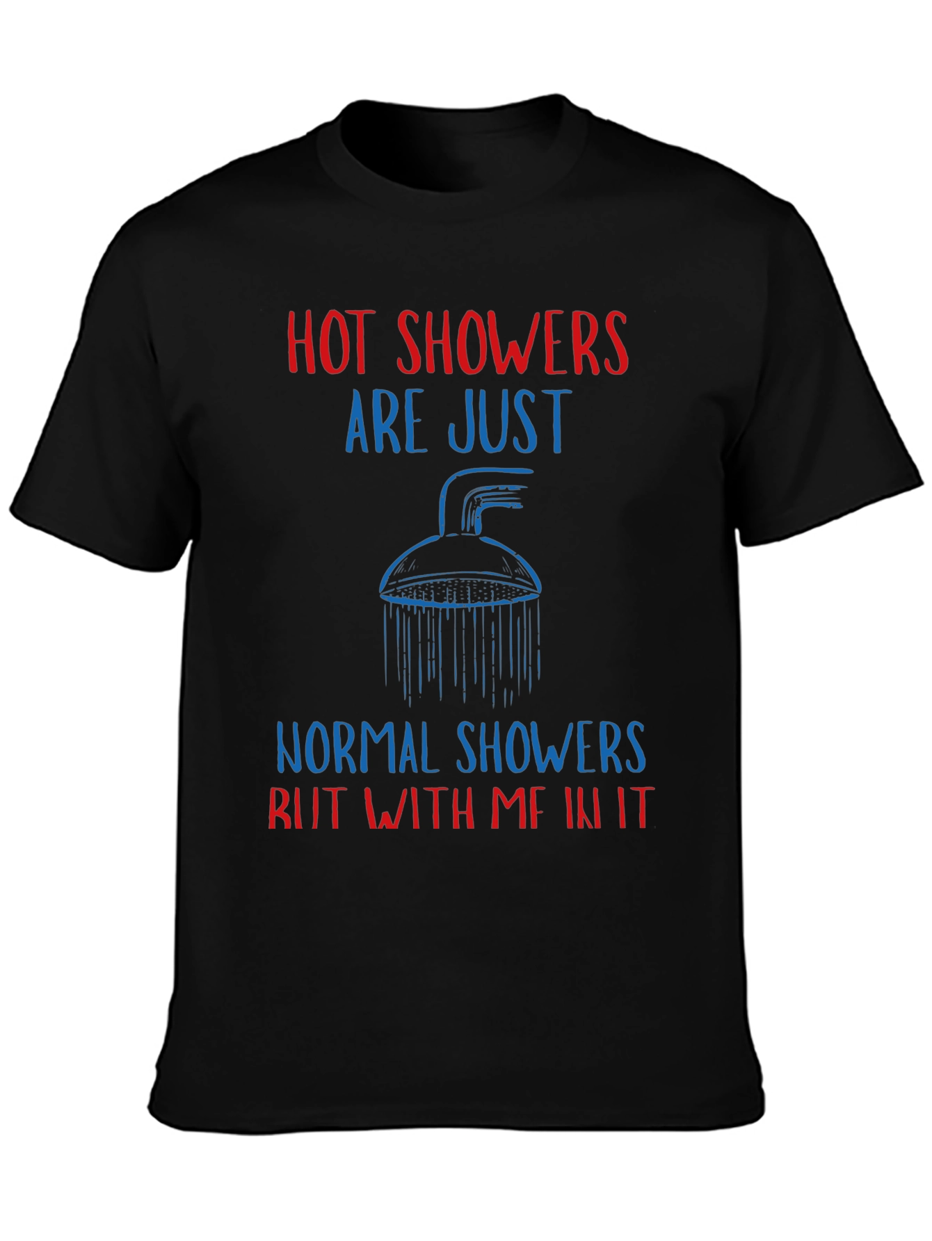Humorous Hot Showers Graphic Tee