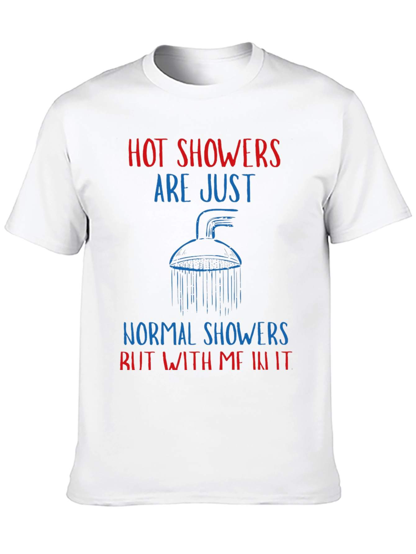 Humorous Hot Showers Graphic Tee