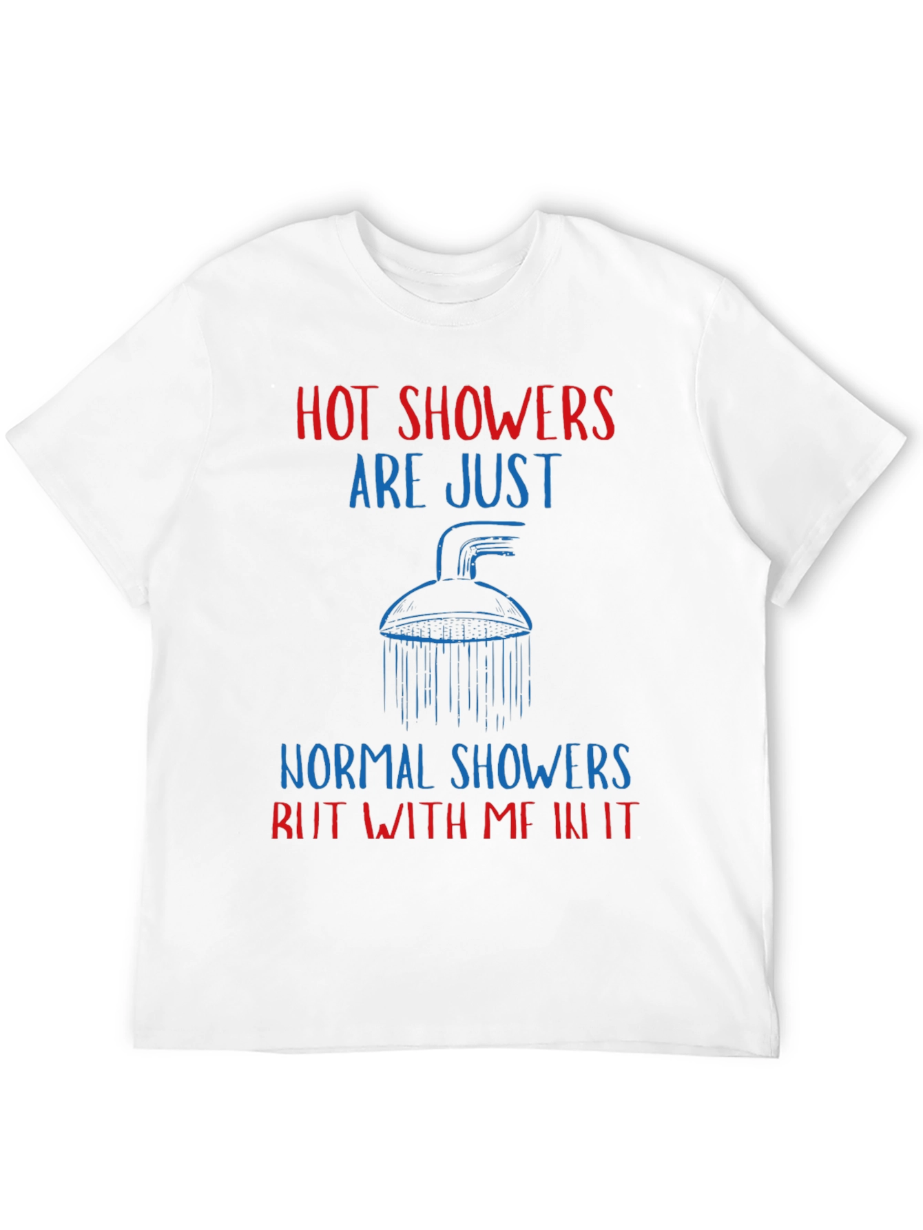 Humorous Hot Showers Graphic Tee
