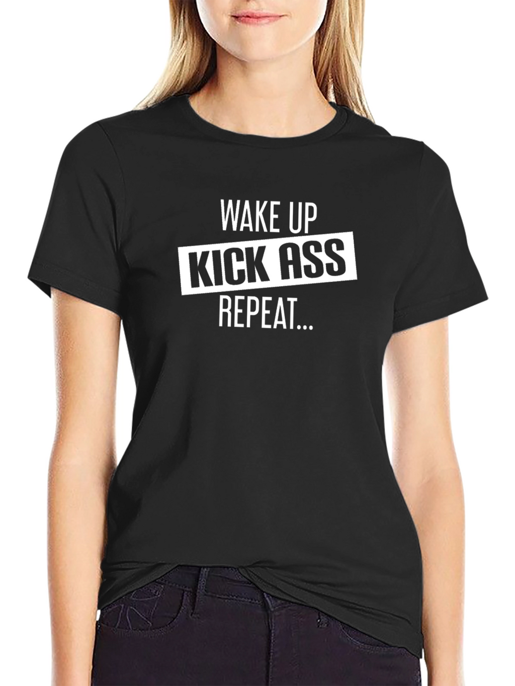 Wake Up Kick Ass Repeat Black T-Shirt