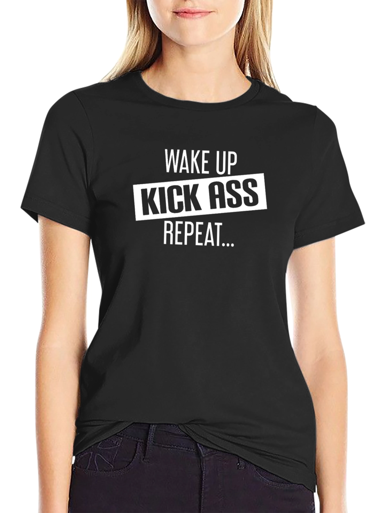 Wake Up Kick Ass Repeat Black T-Shirt