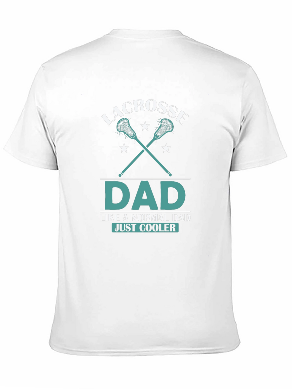 Lacrosse Dad T-Shirt - Cool Fathers Day Tee