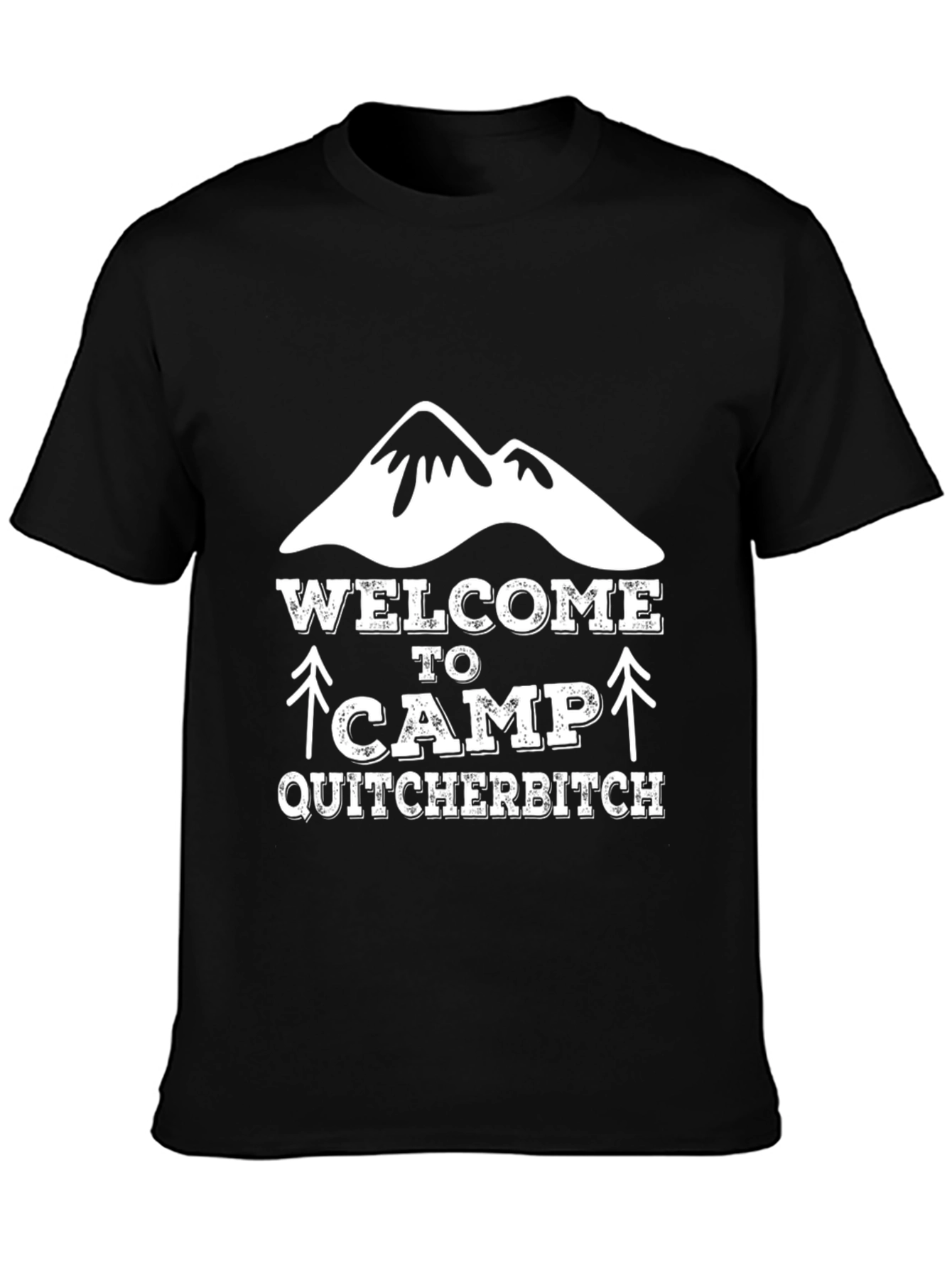 Welcome to Camp Quitcherbitch Graphic Tee