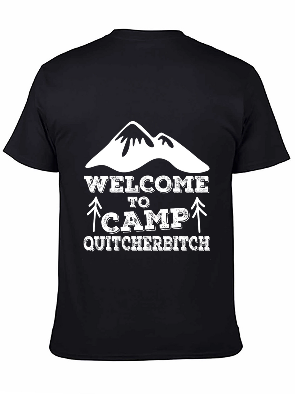 Welcome to Camp Quitcherbitch Graphic Tee