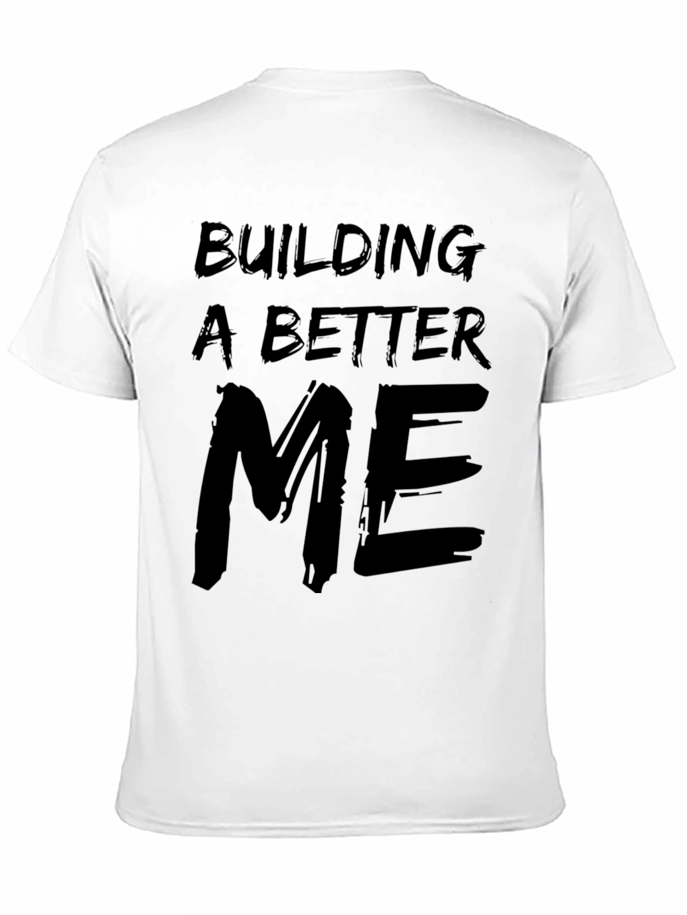 Building a Better Me Graphic Tee