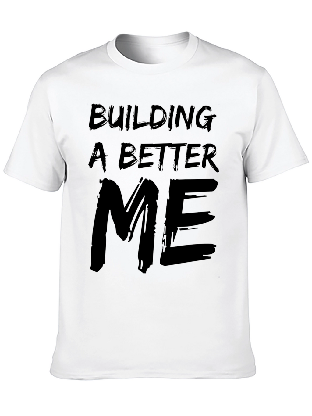 Building a Better Me Graphic Tee