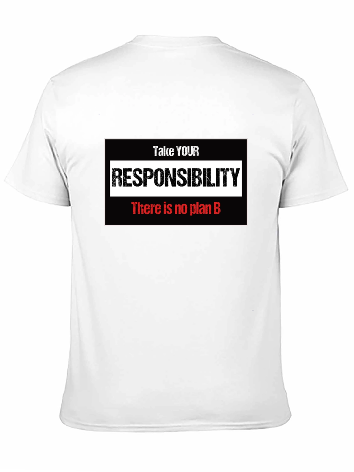 Take Responsibility T-Shirt - No Plan B