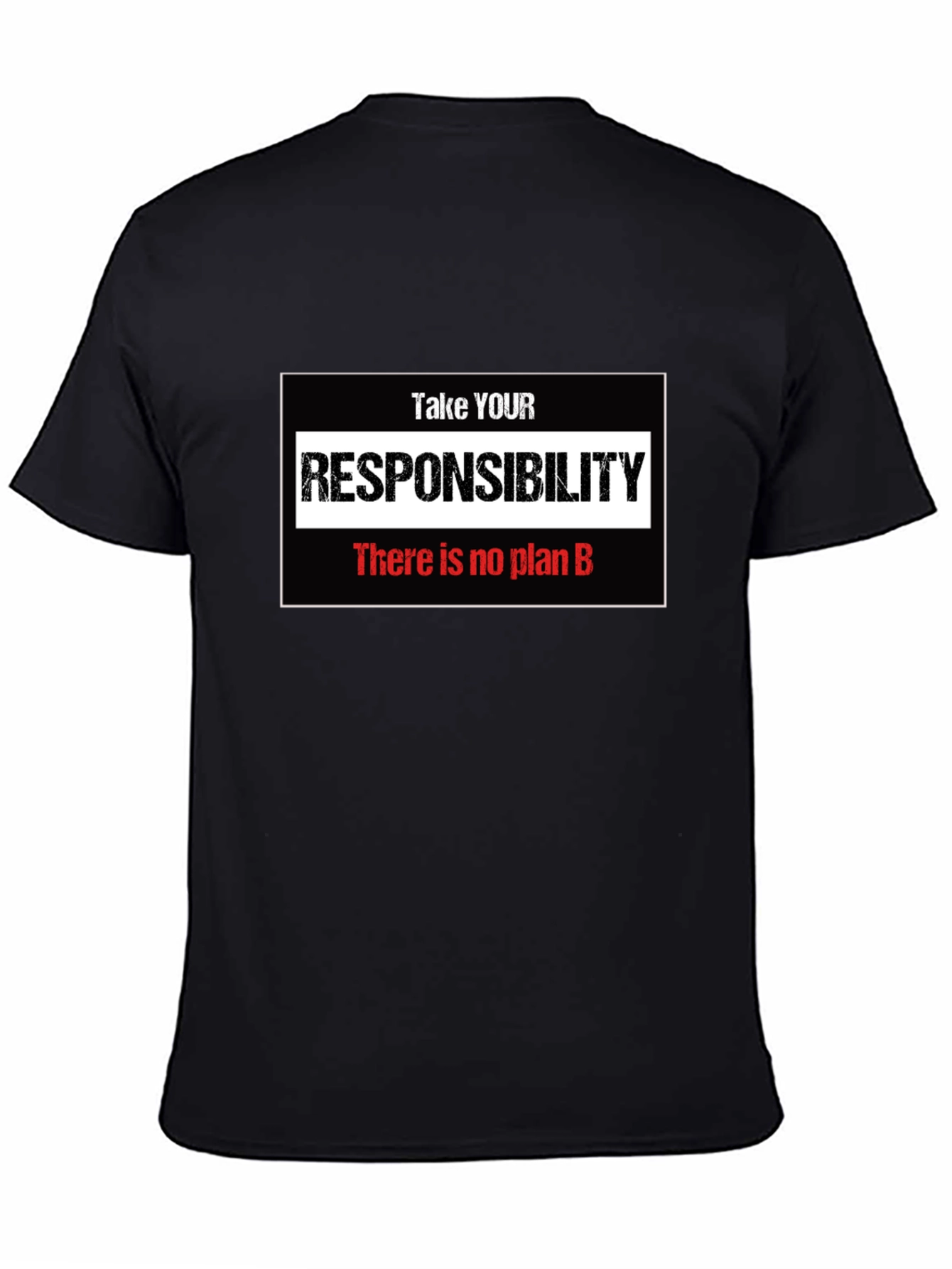 Take Responsibility T-Shirt - No Plan B