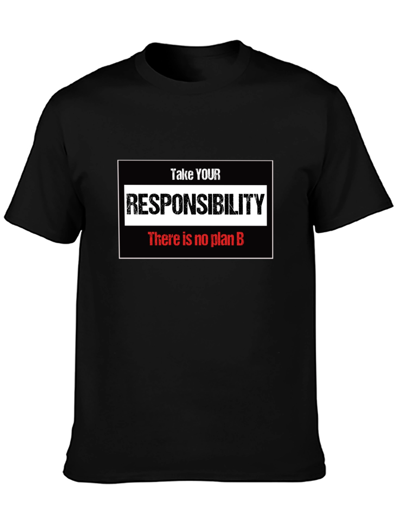 Take Responsibility T-Shirt - No Plan B