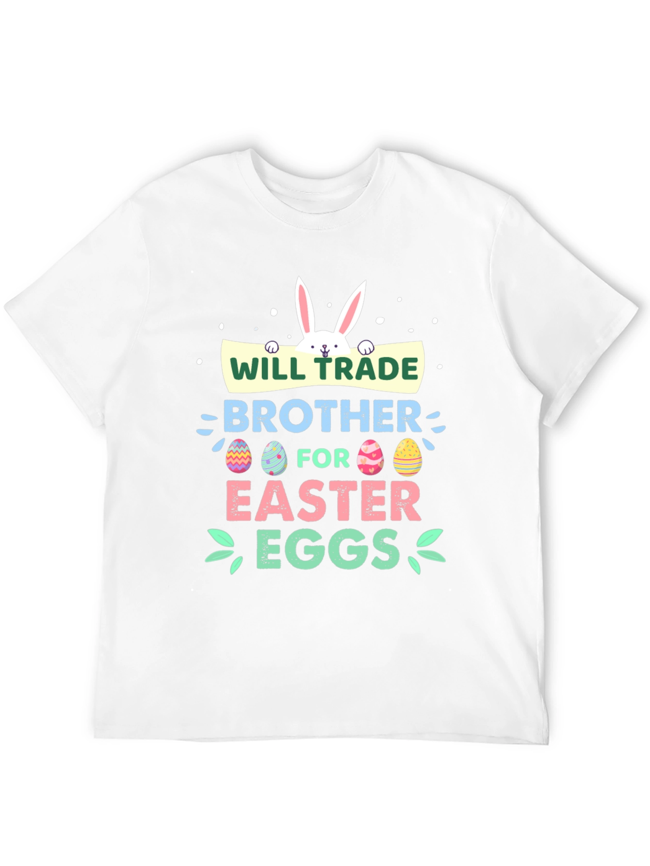 Will Trade Brother for Easter Eggs T-Shirt