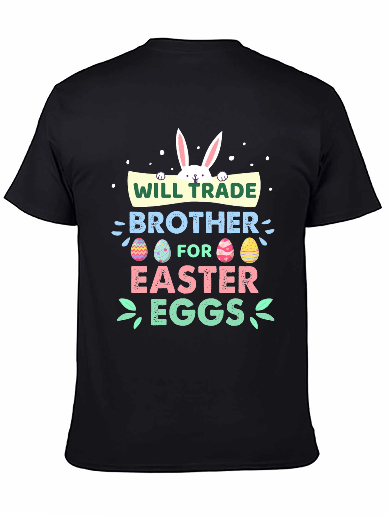Will Trade Brother for Easter Eggs T-Shirt