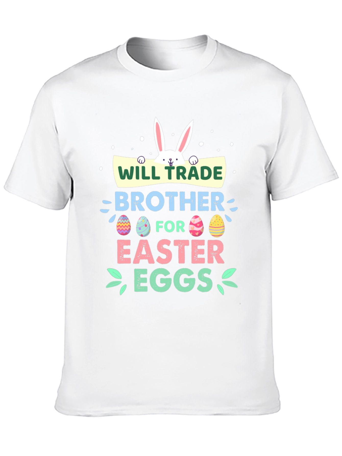 Will Trade Brother for Easter Eggs T-Shirt