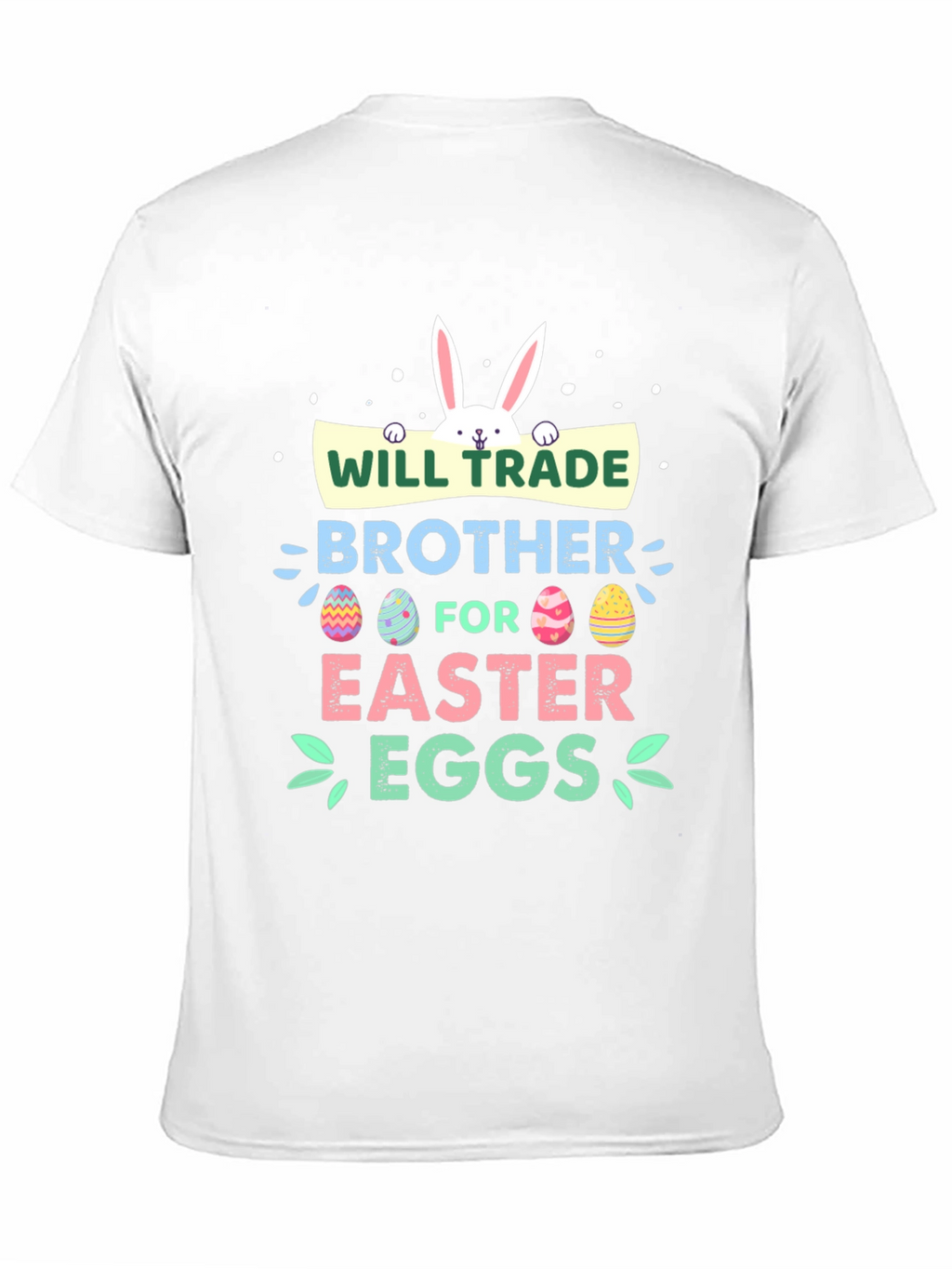 Will Trade Brother for Easter Eggs T-Shirt