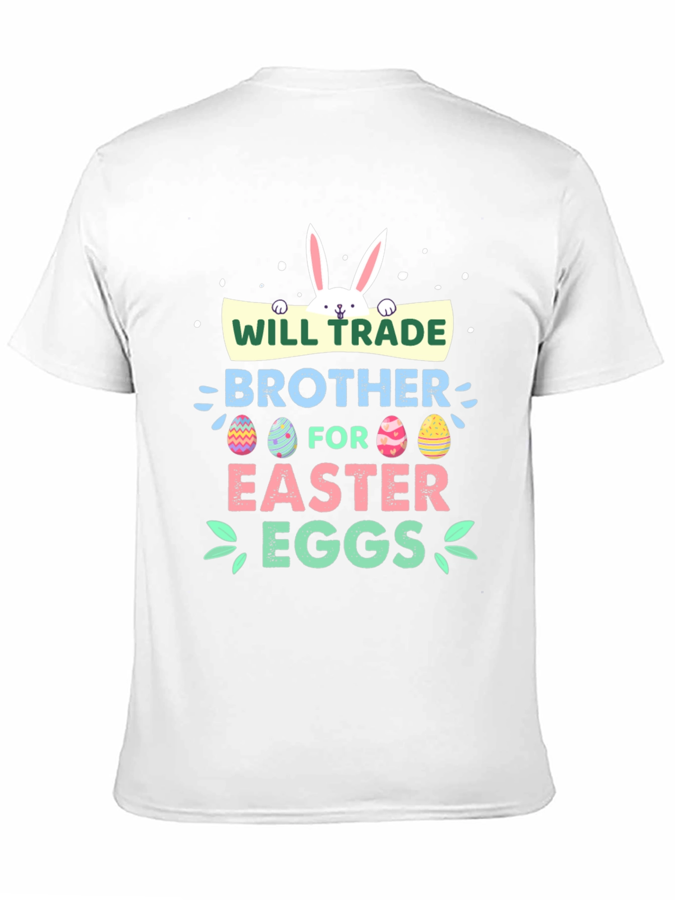Will Trade Brother for Easter Eggs T-Shirt