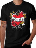 Its Not Me Its You Funny T-Shirt