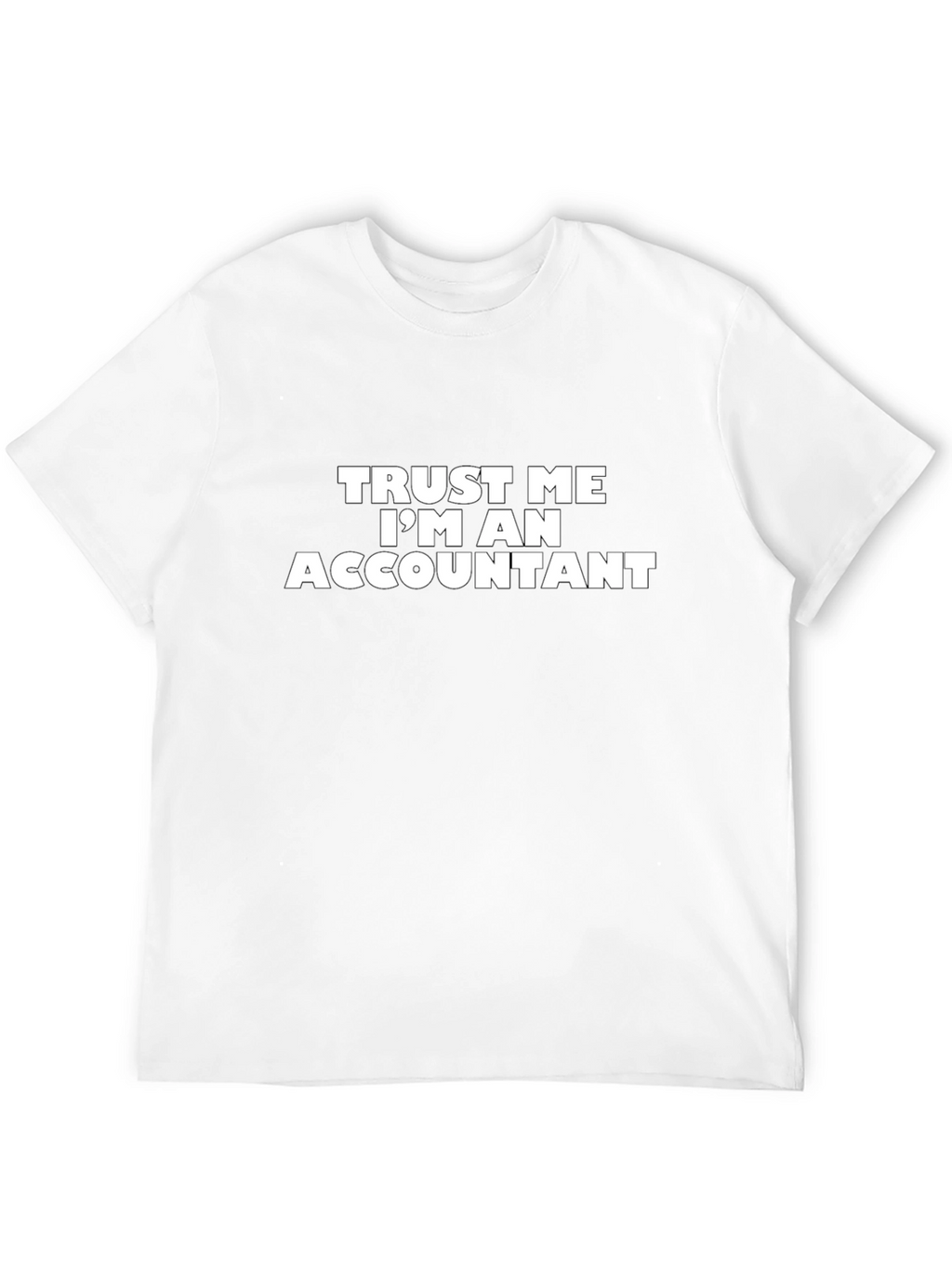 Trust Me Im An Accountant Black T-Shirt