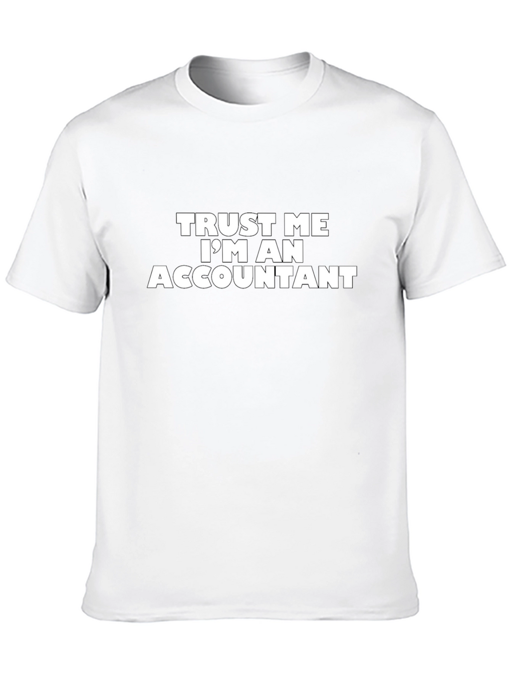Trust Me Im An Accountant Black T-Shirt