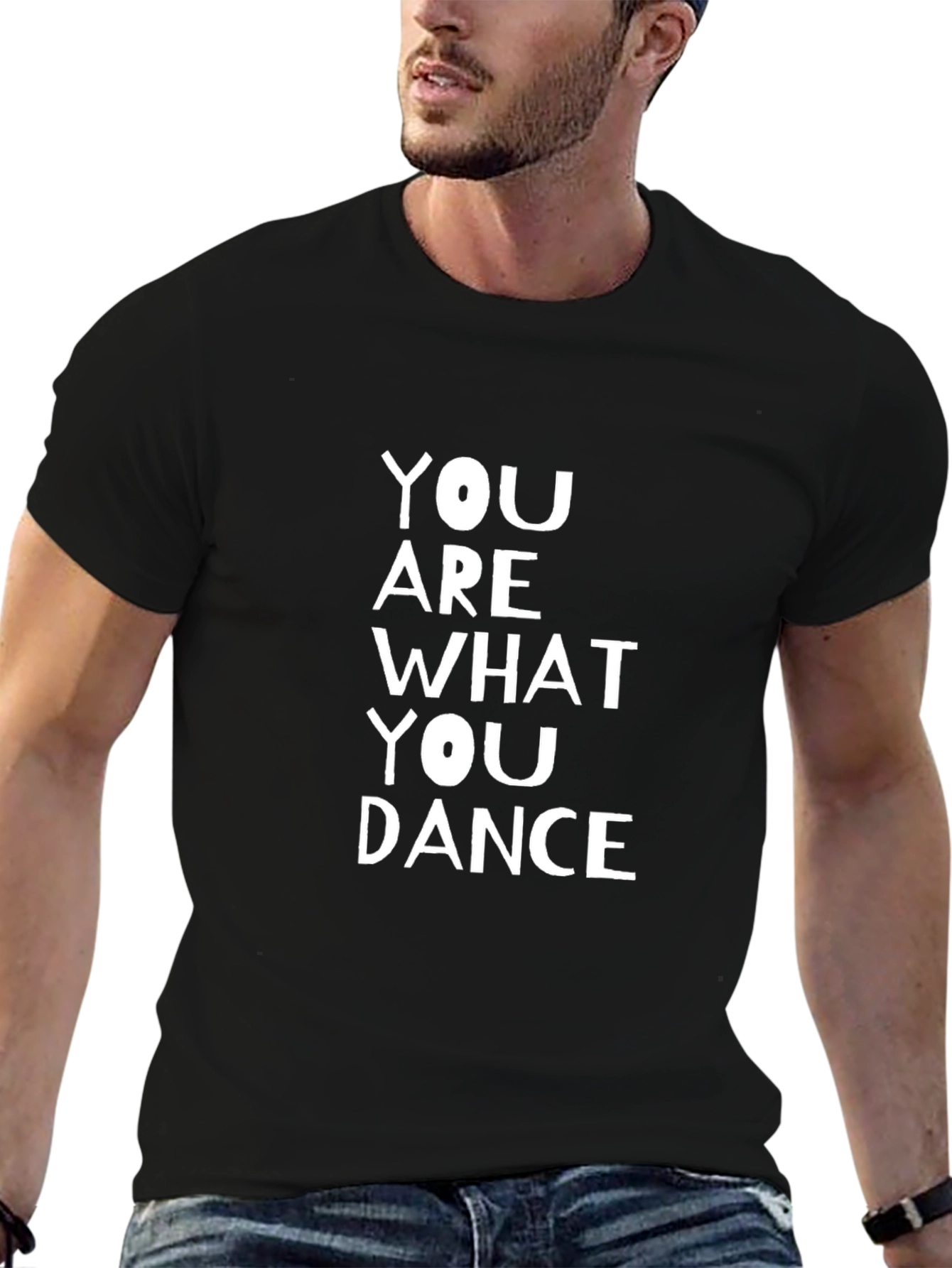 You Are What You Dance Black T-Shirt