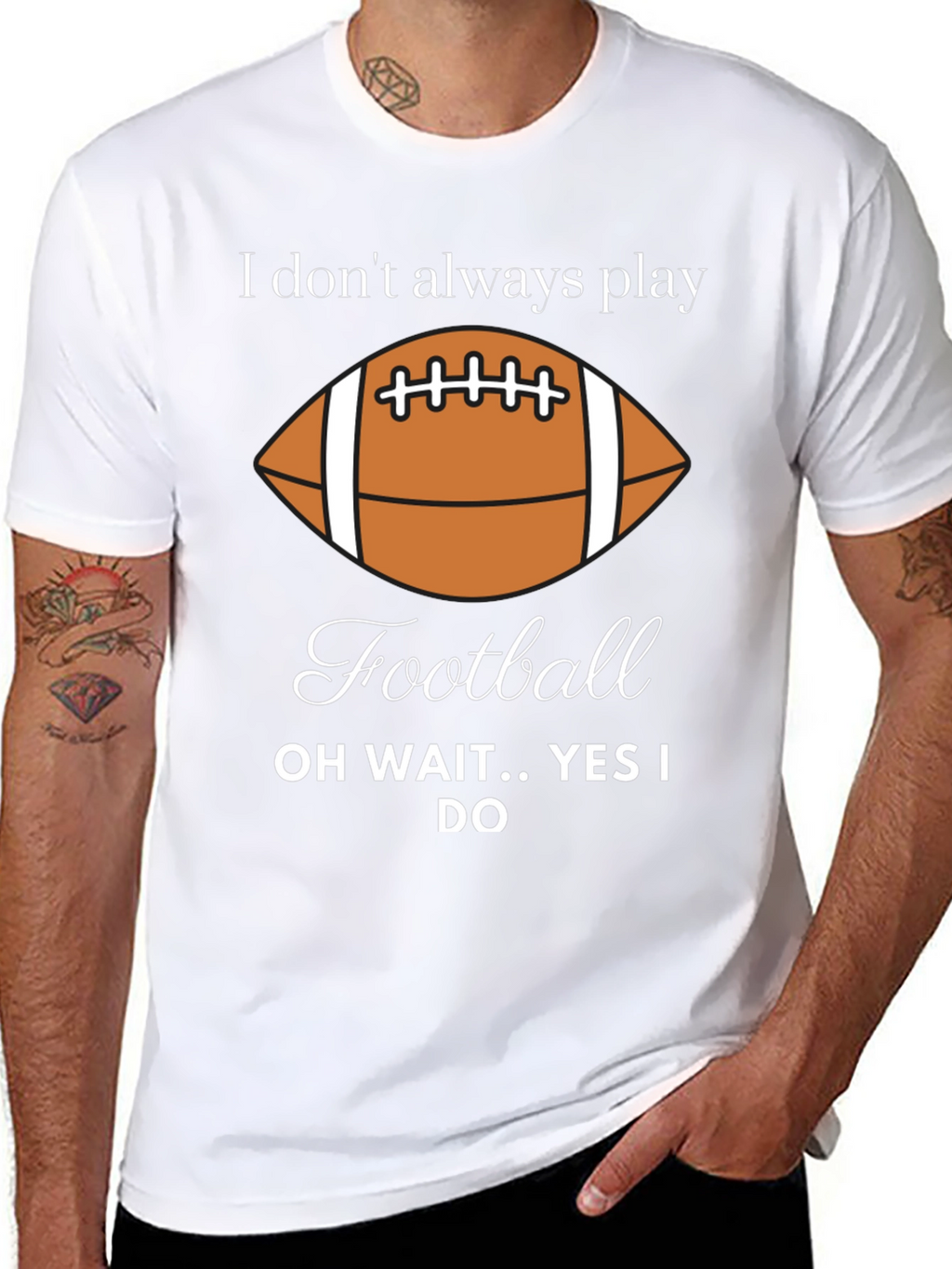 Funny Football Player T-Shirt - I Dont Always Play