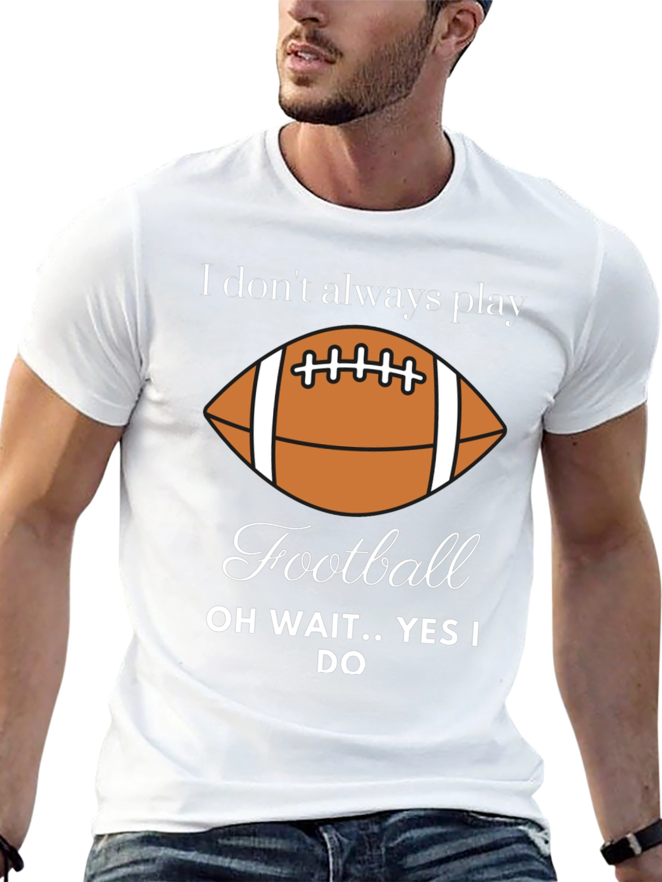 Funny Football Player T-Shirt - I Dont Always Play