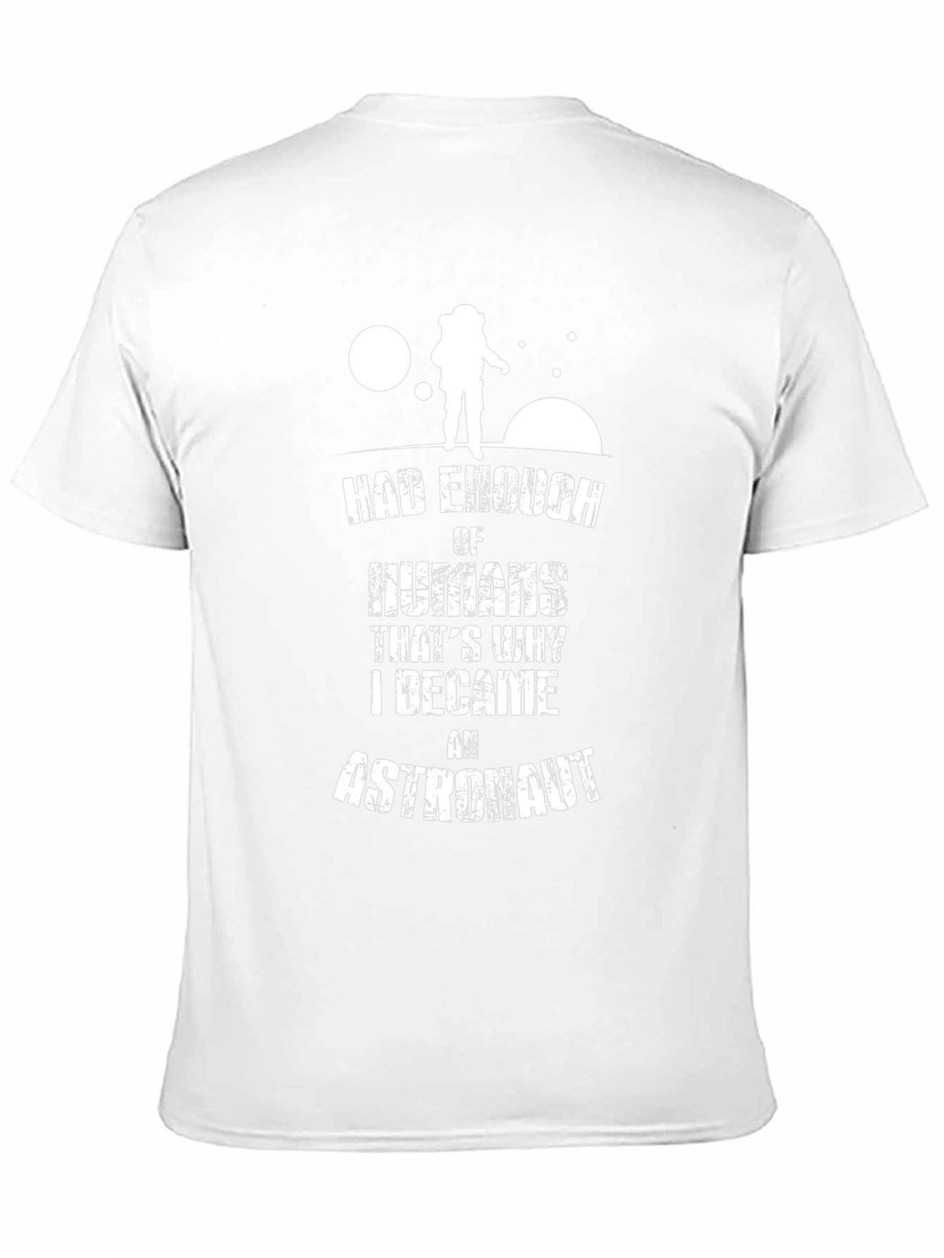 Had Enough Humans Astronaut Graphic Tee